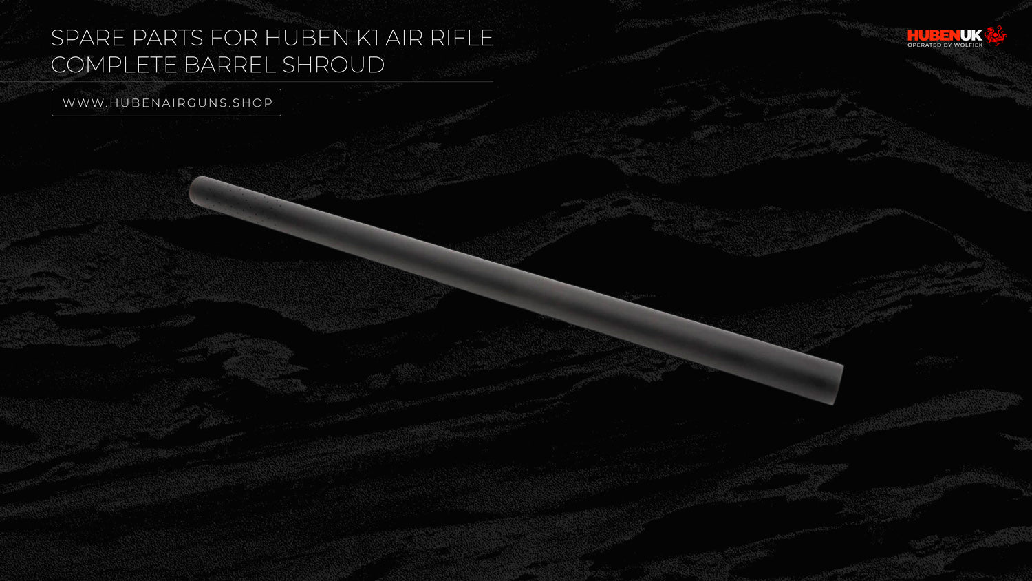Spare Parts for Huben K1 Air Rifle · Complete Barrel Shroud